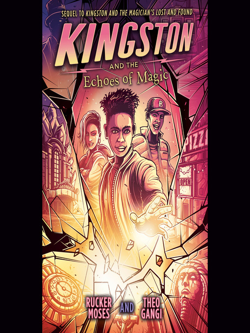 Title details for Kingston and the Echoes of Magic by Rucker Moses - Available